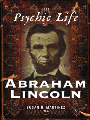 cover image of The Psychic Life of Abraham Lincoln